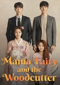 tv show poster Mama+Fairy+and+the+Woodcutter 2018