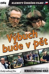 Výbuch bude v pět (1984)