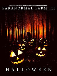 Постер фильма «Paranormal Farm 3 Halloween (2019)» — (1 из 2)