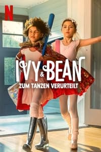 Movieposter Ivy & Bean: Zum Tanzen verurteilt