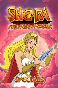 She-Ra: Princess of Power - Specials Episode Guide