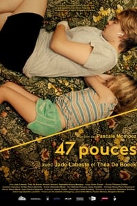 47 Pouces (2023)