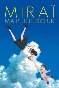 Miraï, ma petite sœur (2018)