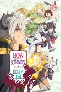 tv show poster How+Not+to+Summon+a+Demon+Lord 2018