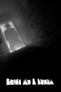 Постер фильма «Bring Me a Dream (2020)» — (3 из 15)