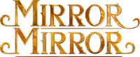 Логотип фильма «Mirror Mirror (2012)» — (3 из 78)
