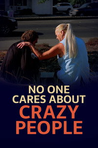 No One Cares About Crazy People