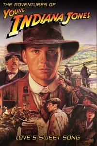 Poster de The Adventures of Young Indiana Jones: Love's Sweet Song