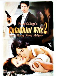 Постер фильма «Unfaithful Wife 2: Sana'y huwag akong maligaw (1999)» — (2 из 3)