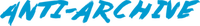 Anti-Archive