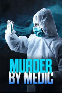 Murder by Medic - Season 3 Episode Guide
