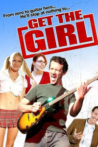 Постер фильма «Get the Girl (2009)» — (2 из 11)