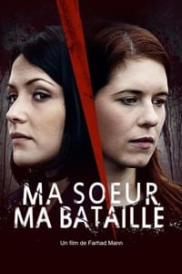 Ma sœur, ma bataille (2015)