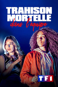 Trahison mortelle dans l'équipe (2022)