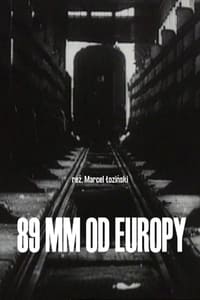 89 mm od Europy