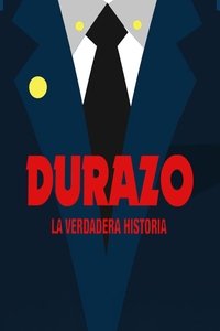 Poster de Durazo: La Verdadera Historia