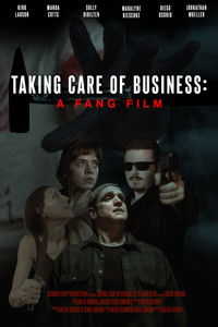 Poster de Taking Care of Business: A Fang Film
