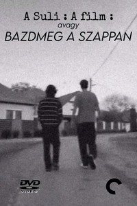 A Suli: A Film avagy Bazdmeg a Szappan