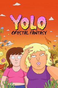 Постер мультсериала «YOLO: Кристальная фантазия (2020)» — (5 из 43)