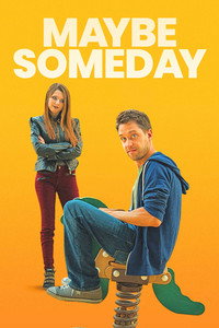 Постер фильма «Maybe Someday (2017)» — (2 из 14)