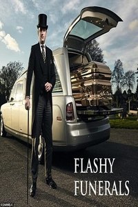 Flashy Funerals (2016) Flashy Funerals (2016)