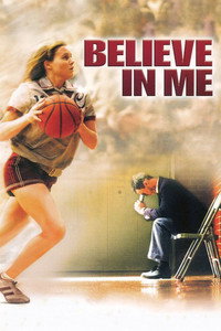 Постер фильма «Поверь в меня (2006)» — (5 из 11)