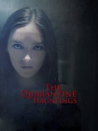 The Quarantine Hauntings (2015)