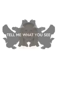 Tell Me What You See (2022)