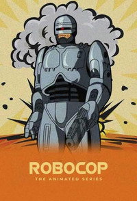 Постер мультсериала «Робокоп (1988)» — (7 из 15)