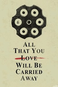 All That You Love Will Be Carried Away (2017)