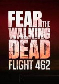 Постер сериала «Fear the Walking Dead: Flight 462 (2015)» — (2 из 7)