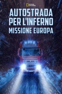 copertina serie tv Autostrada+per+l%27inferno%3A+Missione+Europa 2015