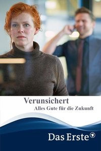 Verunsichert – Alles Gute für die Zukunft (2020)