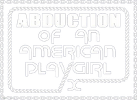 Логотип фильма «Abduction of an American Playgirl (1975)» — (1 из 12)