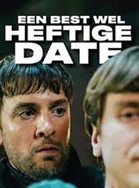 Een best wel heftige date
