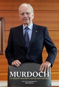 Murdoch, le grand manipulateur des médias (2020)