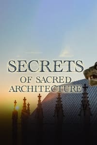 Poster de Secrets of Sacred Architecture