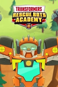 tv show poster Transformers%3A+Rescue+Bots+Academy 2018