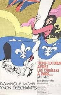Постер фильма «Tiens-toi bien après les oreilles à Papa (1971)» — (4 из 6)