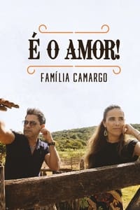 copertina serie tv %C3%89+o+Amor%3A+Fam%C3%ADlia+Camargo 2021