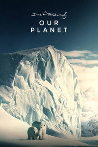 Постер сериала «Наша планета (2019-2023)» — (3 из 54)