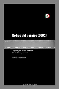 Постер фильма «Detras del paraíso (2002)» — (1 из 1)