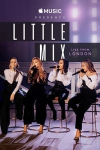 Apple Music Presents: Little Mix - Live from London - 2018