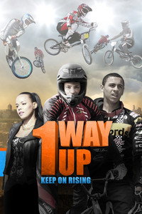 Постер мультфильма «1 Way Up: The Story of Peckham BMX (2014)» — (1 из 1)