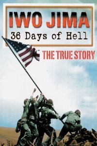 Movie poster of Iwo Jima: 36 Days of Hell