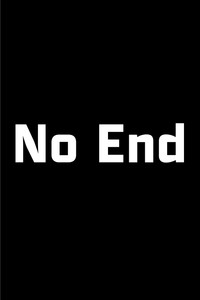 No End