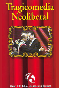 Tragicomedia Neoliberal (1997)