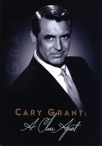 Cary Grant : A Class Apart (2004)