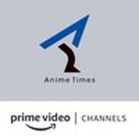 Anime Times Amazon Channel Anime Times Amazon Channel