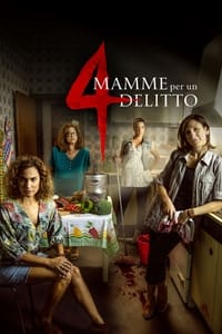 copertina serie tv 4+Mamme+per+un+delitto 2019